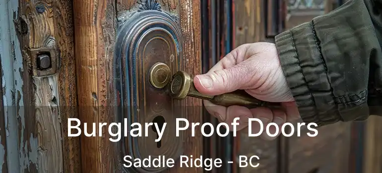  Burglary Proof Doors Saddle Ridge - BC