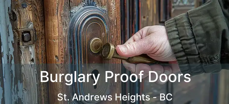  Burglary Proof Doors St. Andrews Heights - BC