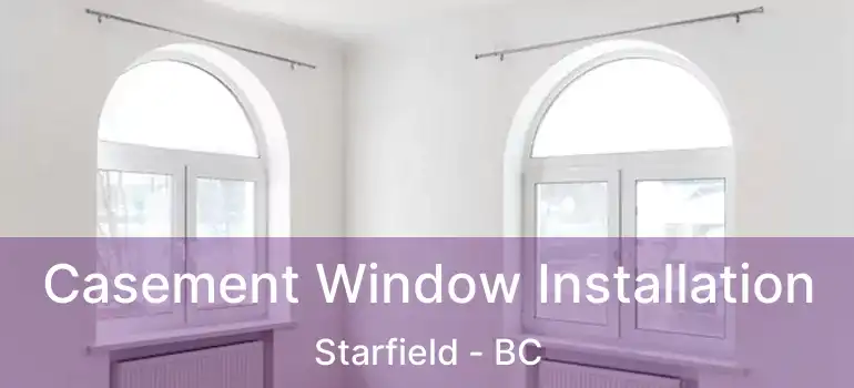  Casement Window Installation Starfield - BC