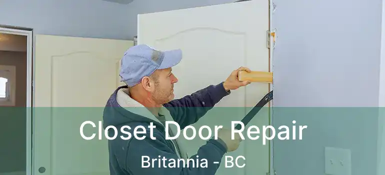  Closet Door Repair Britannia - BC