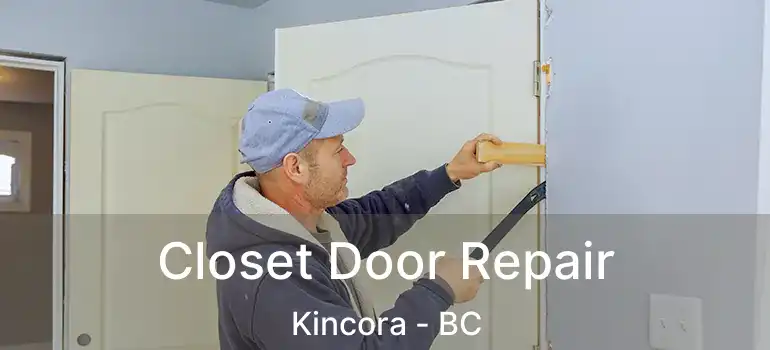  Closet Door Repair Kincora - BC