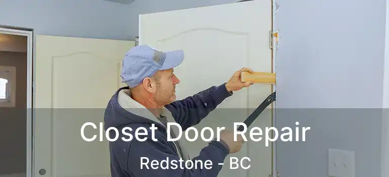  Closet Door Repair Redstone - BC