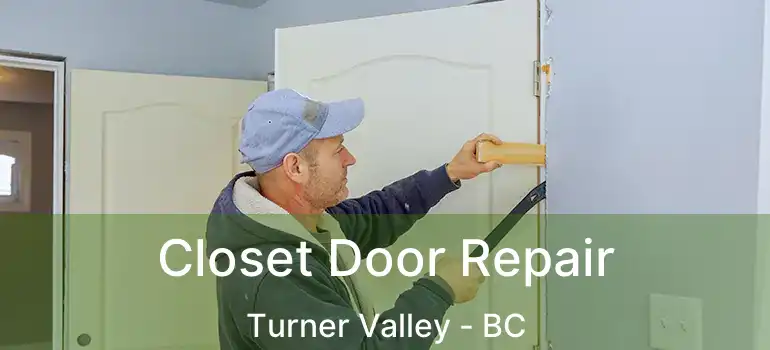  Closet Door Repair Turner Valley - BC