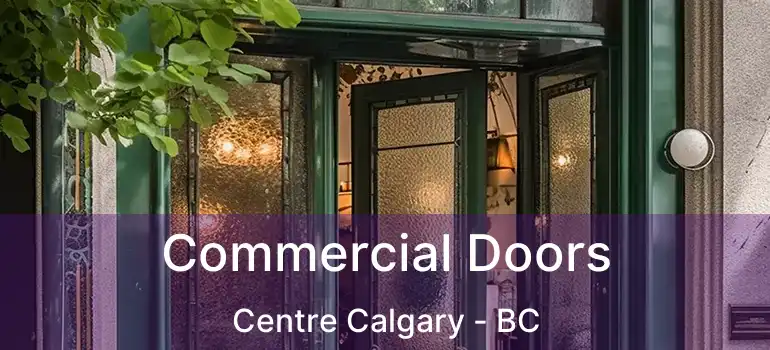  Commercial Doors Centre Calgary - BC