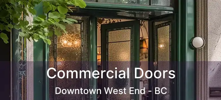 Commercial Doors Downtown West End - BC