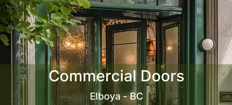  Commercial Doors Elboya - BC