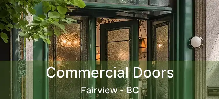  Commercial Doors Fairview - BC