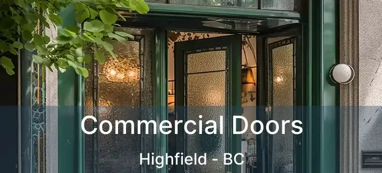  Commercial Doors Highfield - BC