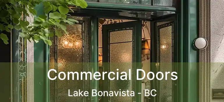  Commercial Doors Lake Bonavista - BC