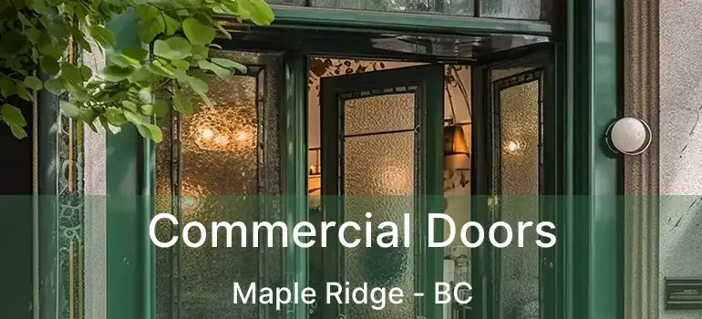  Commercial Doors Maple Ridge - BC
