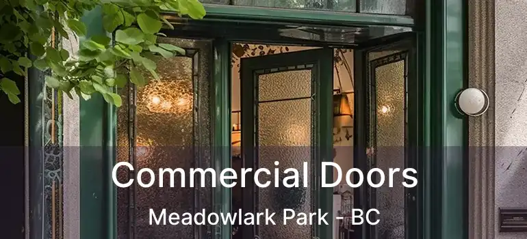  Commercial Doors Meadowlark Park - BC