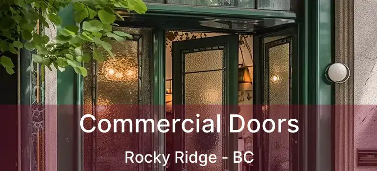  Commercial Doors Rocky Ridge - BC
