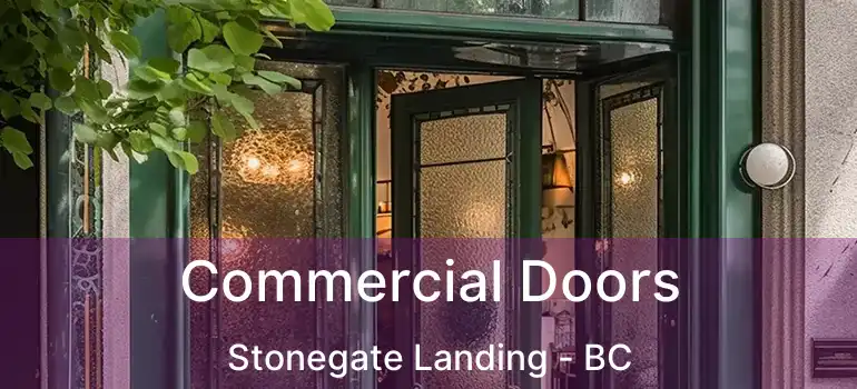  Commercial Doors Stonegate Landing - BC