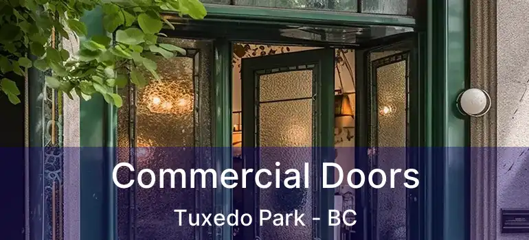  Commercial Doors Tuxedo Park - BC