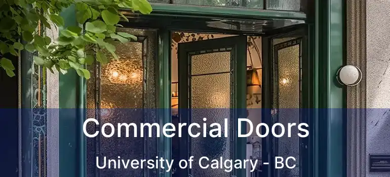  Commercial Doors University of Calgary - BC