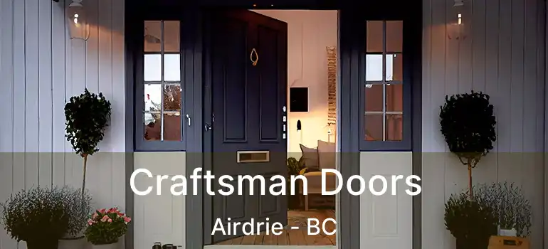  Craftsman Doors Airdrie - BC