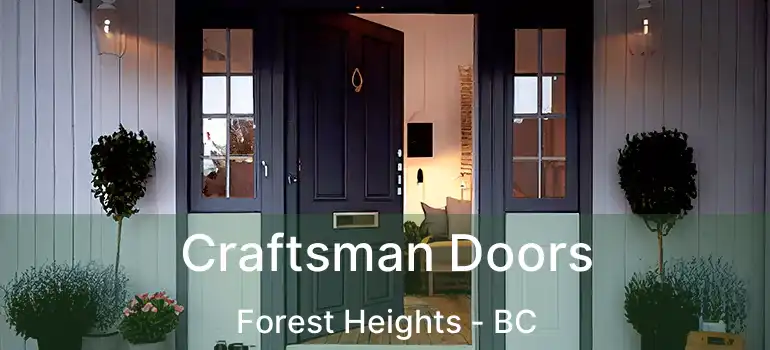  Craftsman Doors Forest Heights - BC
