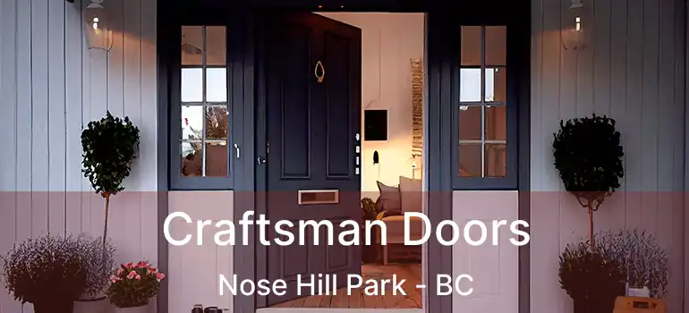  Craftsman Doors Nose Hill Park - BC