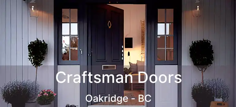  Craftsman Doors Oakridge - BC
