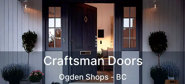  Craftsman Doors Ogden Shops - BC