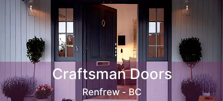  Craftsman Doors Renfrew - BC
