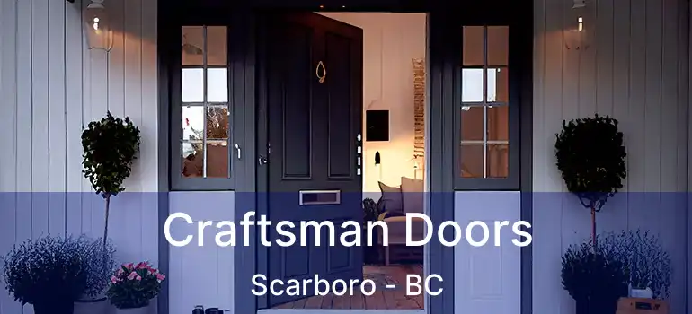  Craftsman Doors Scarboro - BC