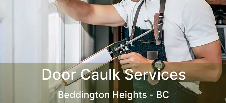  Door Caulk Services Beddington Heights - BC