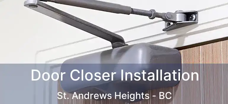  Door Closer Installation St. Andrews Heights - BC