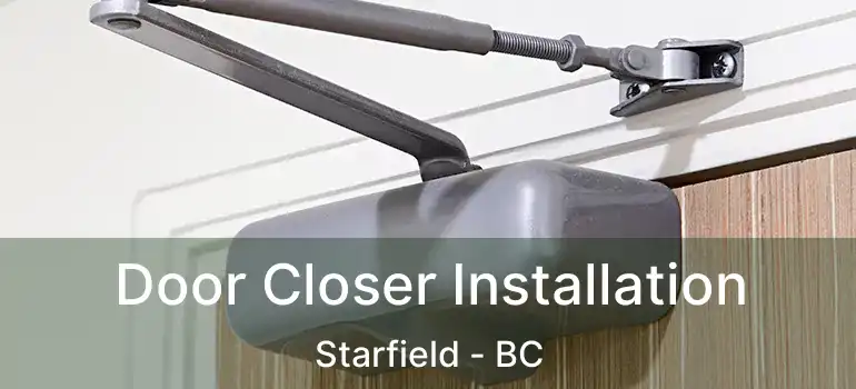  Door Closer Installation Starfield - BC