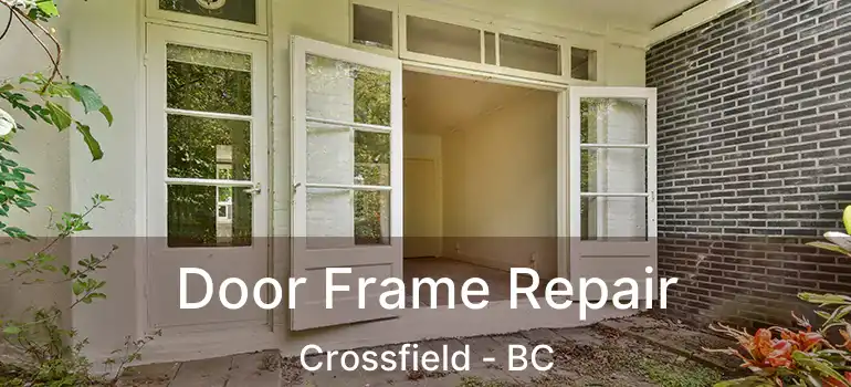  Door Frame Repair Crossfield - BC