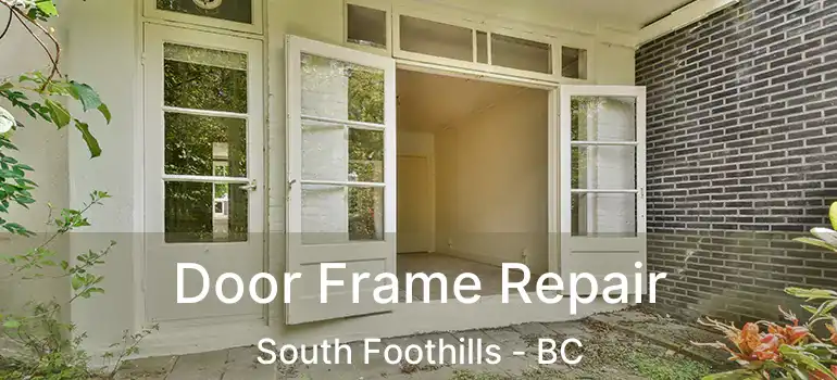  Door Frame Repair South Foothills - BC
