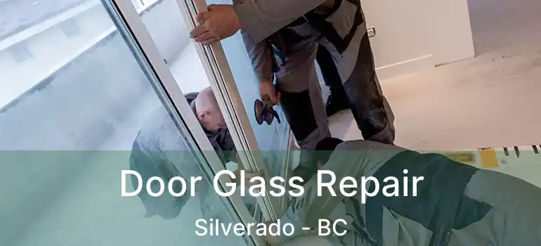  Door Glass Repair Silverado - BC