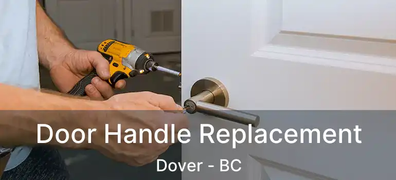  Door Handle Replacement Dover - BC