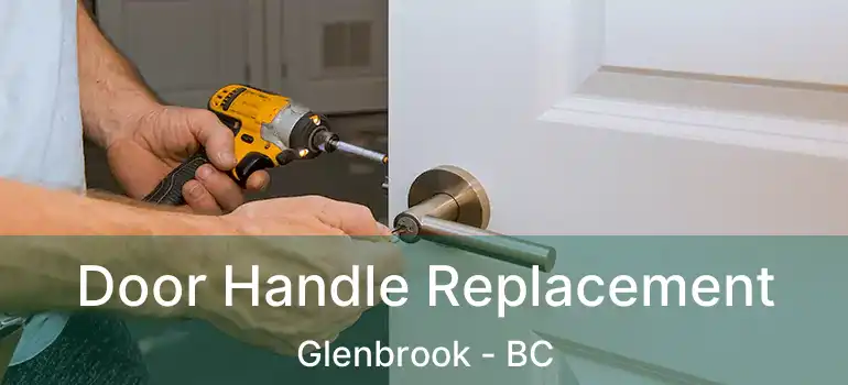  Door Handle Replacement Glenbrook - BC