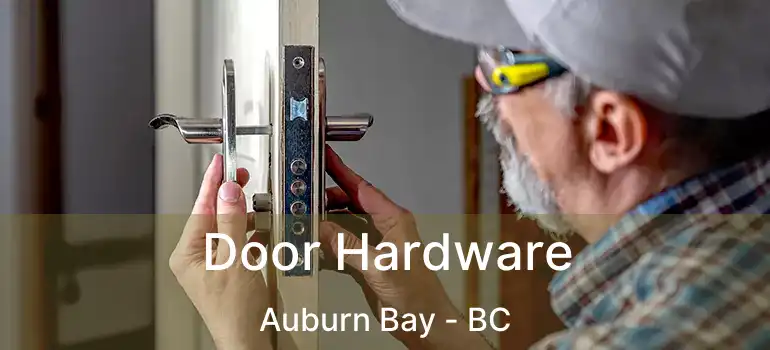  Door Hardware Auburn Bay - BC
