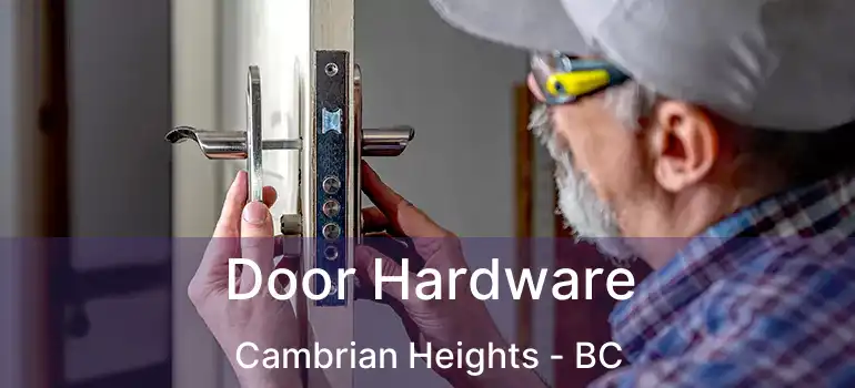  Door Hardware Cambrian Heights - BC