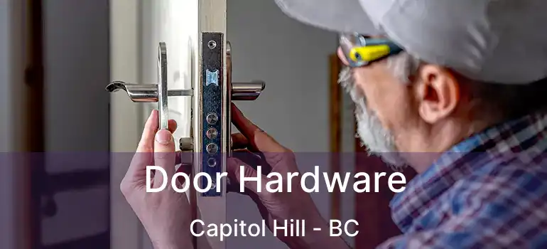  Door Hardware Capitol Hill - BC
