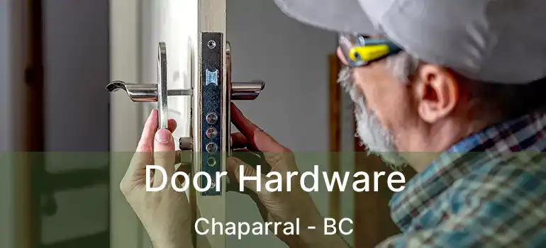  Door Hardware Chaparral - BC
