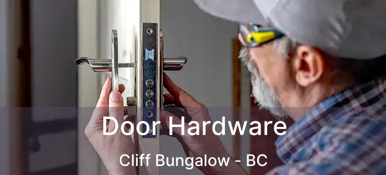  Door Hardware Cliff Bungalow - BC