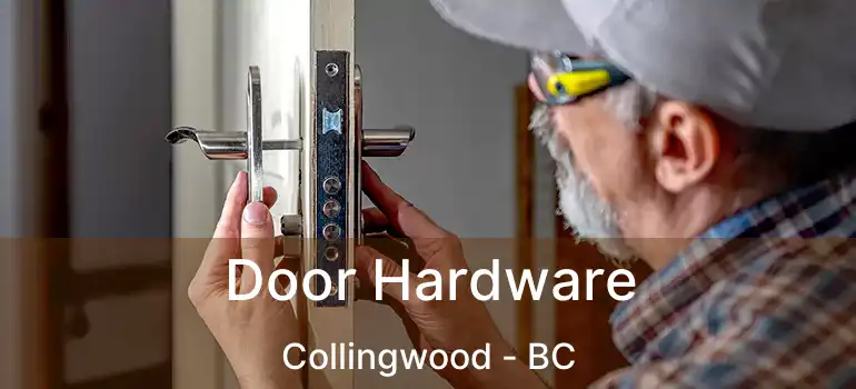  Door Hardware Collingwood - BC