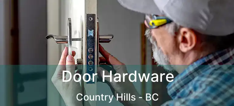  Door Hardware Country Hills - BC