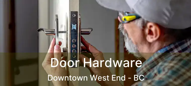  Door Hardware Downtown West End - BC