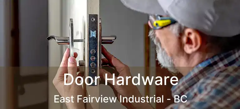  Door Hardware East Fairview Industrial - BC