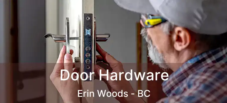  Door Hardware Erin Woods - BC