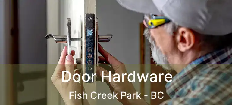  Door Hardware Fish Creek Park - BC
