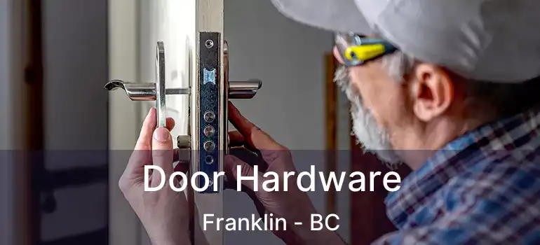  Door Hardware Franklin - BC