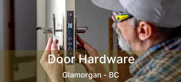  Door Hardware Glamorgan - BC