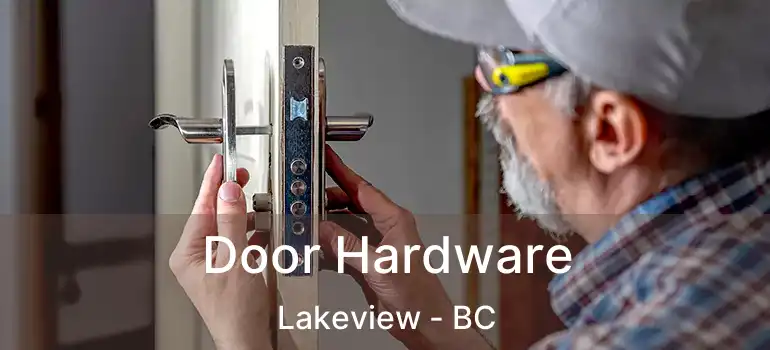  Door Hardware Lakeview - BC