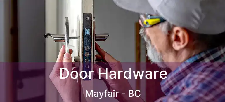  Door Hardware Mayfair - BC