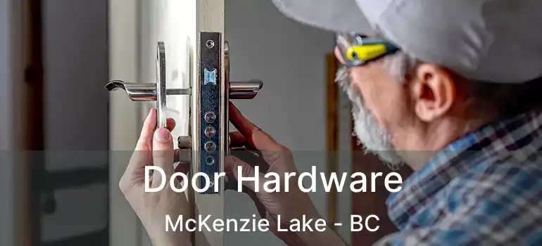  Door Hardware McKenzie Lake - BC